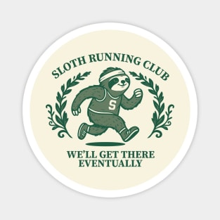 Sloth Running Club – We'll Get There Eventually Magnet